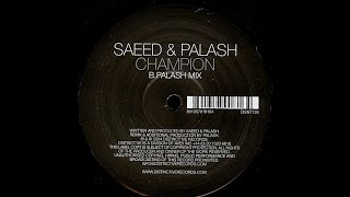 Saeed & Palash - Champion (Palash Mix)
