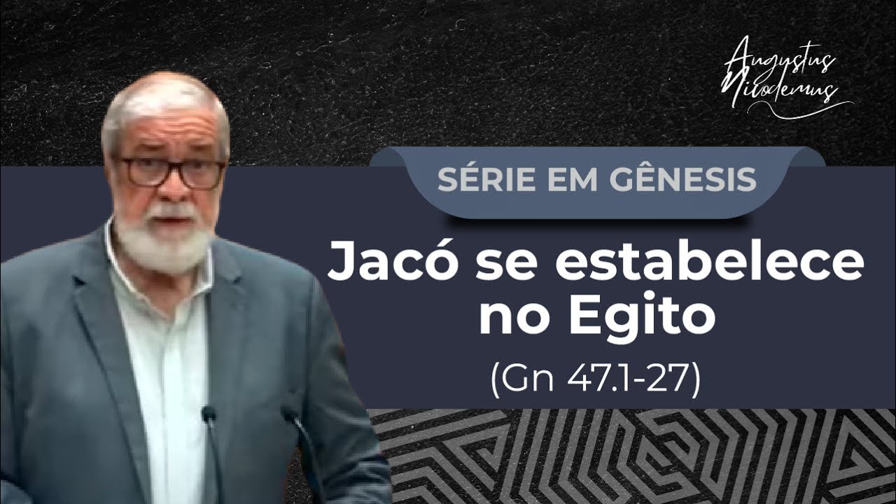 86. Jacó se estabelece no Egito (Gn 47.1-27)
