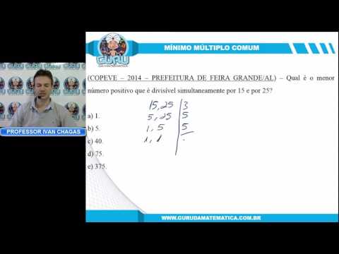 0776 - COPEVE/UFAL - 2014 - PREF. DE FEIRA GRANDE/AL - NÍVEL FUNDAMENTAL - MÍNIMO MÚLTIPLO COMUM