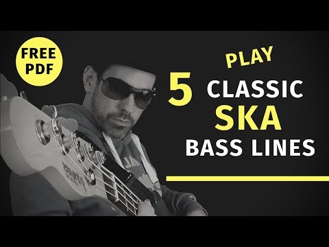 Play Five Classic Ska Bass Lines (No.55)