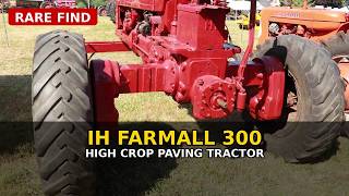 Rare 1956 International Harvester 300 High Crop Paver Tractor | Travis Dall Interview