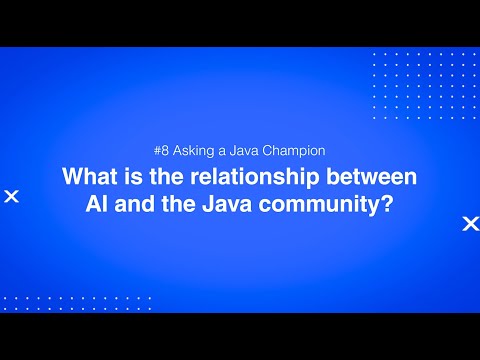 #8 What is the relationship between AI and the Java community? With Mary Grygleski