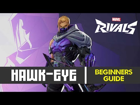 The ULTIMATE Hawkeye Beginners Guide Marvel Rivals
