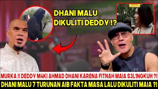 Download lagu MURKA !! DEDY M4KI DHANI KARENA FITNAH MAIA ? DHANI MALU 7 TURUNAN FAKTA AIB MASA LALU DIKUL1TI ABIS mp3