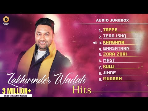 Lakhwinder Wadali (Audio Juke Box) | Wadali Music | Latest Punjabi Songs 2021