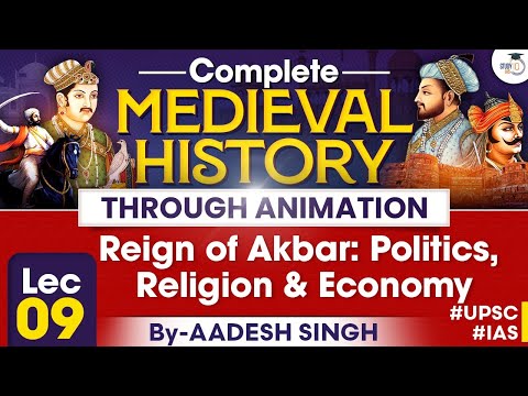 Complete Medieval History Through Animation | Lec 09 | Reign of Akbar: Politics, Religion & Economy