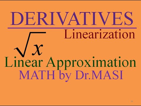 Linearizing sqrt(x), Linear Approximation