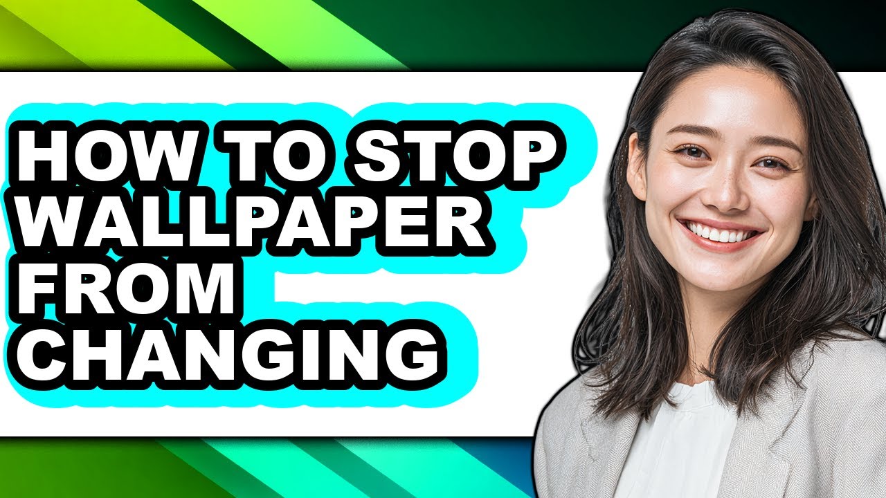 How to Stop Wallpaper from Changing (easy Method)