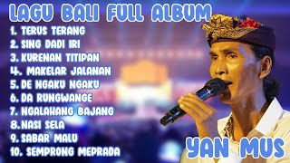 Download lagu Lagu Bali Terbaik || Yan Mus Full Album 2022 mp3