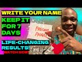 Write Down Your Name and Keep It for 7 Days – Experience Life-Changing Results NOW