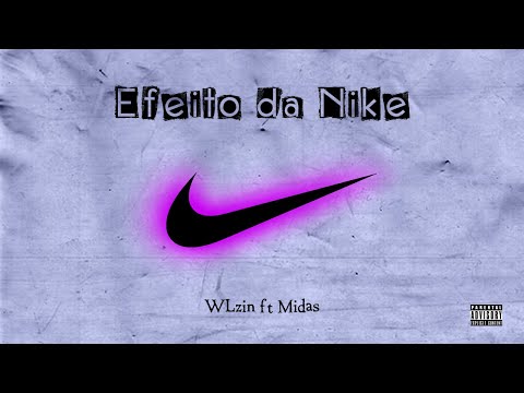 WLzin - "Efeito da Nike" ft. Midas [Clipe Oficial]
