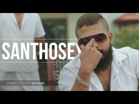 , title : 'Shan Putha - Santhosey (Official Music Video)'