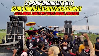 Download lagu 2 Group Barungan Beda Tuan Hajat 1 Kota❗️❗️Cuta Muda Dan Puta Medal Laksana 💥 Kota Ciluncat mp3