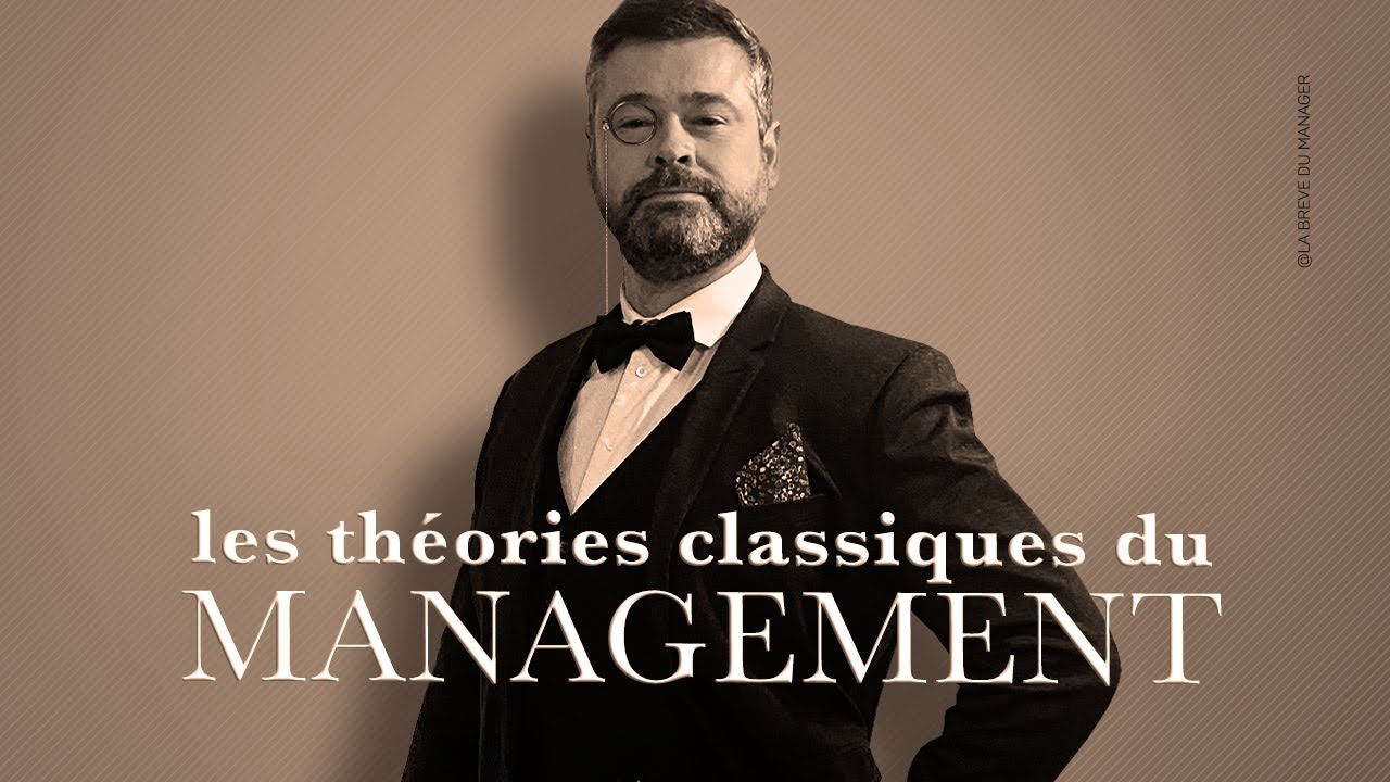 Les Théories Classiques du Management : Taylor, Fayol, Weber, Ford