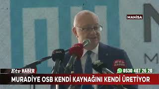 Muradiye OSB Kendi Kaynağını Kendi Üretiyor