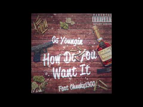 GS Youngin x Chucky1300 - How do you want it