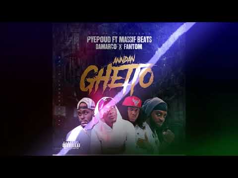 PyePoud Andan Ghetto Massive Beats X Damarco X Fantom
