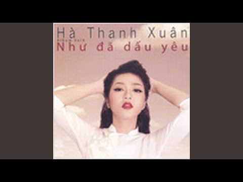 Thể hiện bởi Hà Thanh Xuân