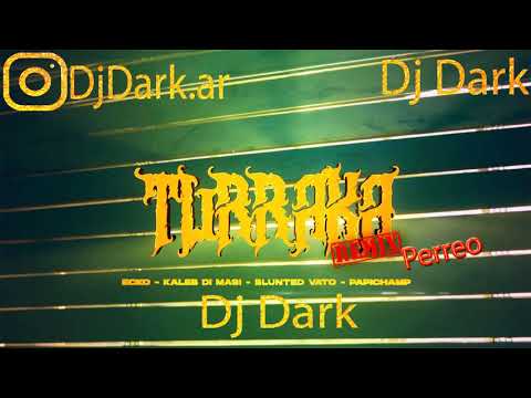 kaleb di masi❌ecko❌Blunted Vato❌Papichamp❌🔥TURRAKAX RMX PERREOX FIESTERO🔥❌Dj Dark