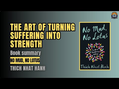 The Secret to Finding Joy in Pain | No Mud, No Lotus Summary