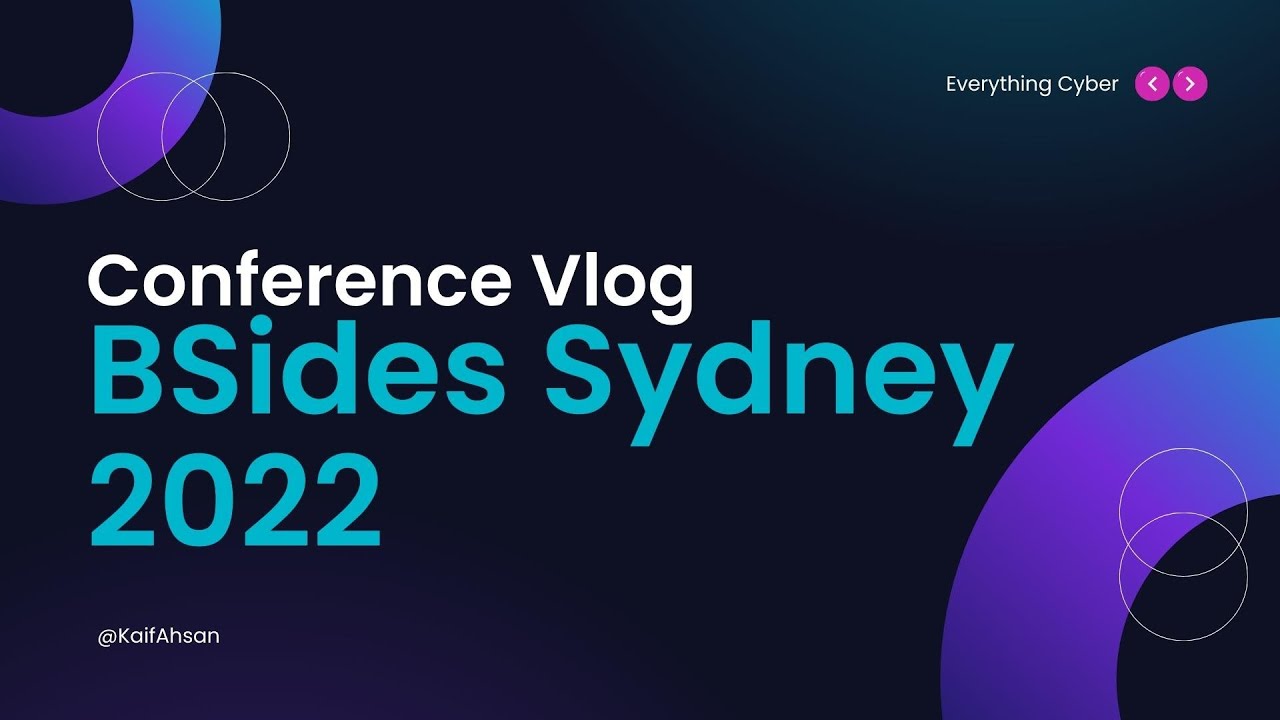 BSides Sydney 2022 - Conference Vlog