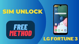 LG Fortune 3 Unlock Code LG Fortune 3 Network Unlock LG Fortune 3 Carrier