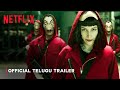 Money Heist Season 1 Official Telugu Trailer Netflix