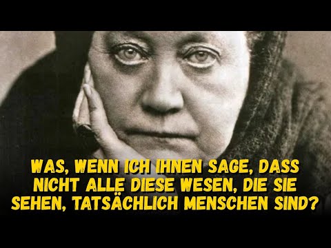 Nicht alle sind Menschen: Die Seelen der fünften Rasse werden ersetzt - Blavatsky