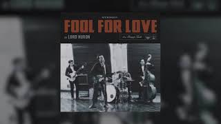 Lord Huron - Fool for Love (Radio Edit)