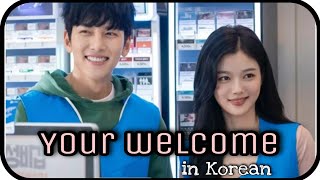 How to say your welcome in Korean language| learn Korean drama through K-drama