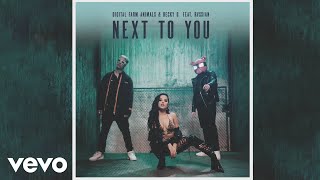 Digital Farm Animals, Becky G - Next To You (Official Audio) ft. Rvssian