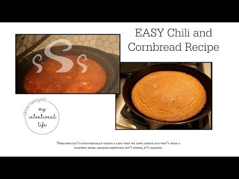 EASY Chili and Cornbread Recipe | My Intentional Life