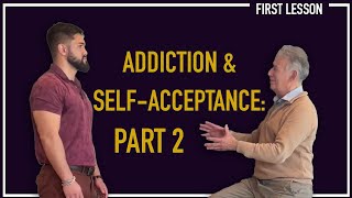 Addiction &amp; Self-Esteem: Part 2