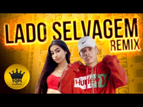 Ativei o Lado Selvagem (Arrochadeira Remix) - O Tubarão e Mc Magrella (Tops da Arrochadeira)