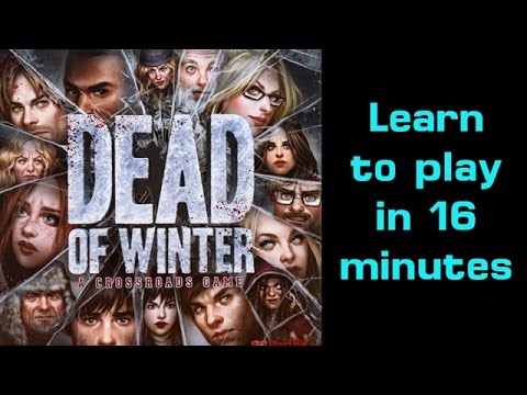 Learn to Play Dead of Winter in 16 minutes