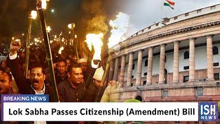 Lok Sabha Passes Citizenship (Amendment) Bill