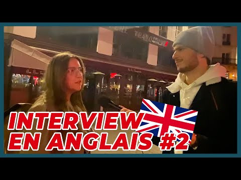 INTERVIEW EN ANGLAIS AVEC DES PARISIENS #2