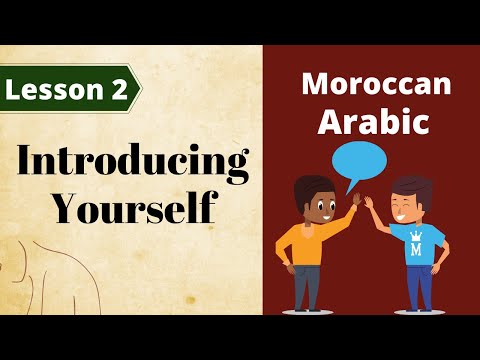 Moroccan Arabic/ Lesson 2: Introducing yourself !