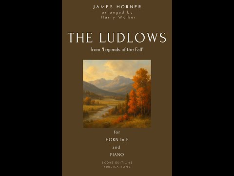 The Ludlows – James Horner | Sheet Music for Horn in F & Piano (Download Available)