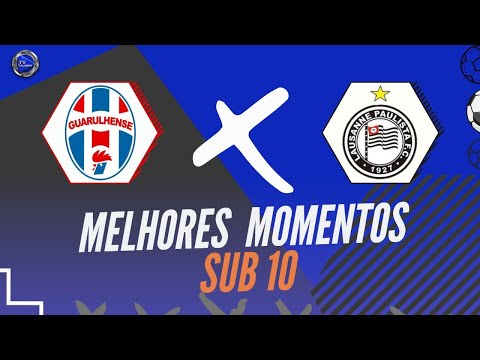 GUARULHENSE X LAUSANNE - MELHORES MOMENTOS - SUB 10 - AMISTOSO - TV FALANDO