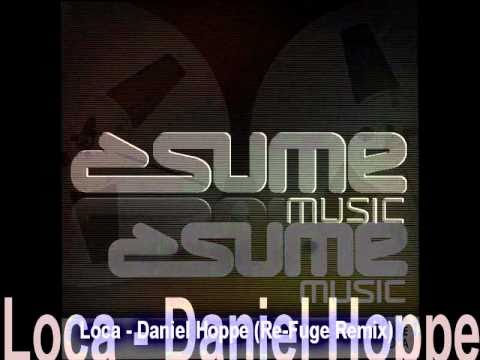 Loca - Daniel Hoppe (Re-Fuge Remix)