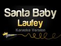Laufey Santa Baby Karaoke Version