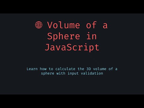 🌐 How to Calculate the Volume of a Sphere in JavaScript — Don’t Make This Common Formula Mistake!