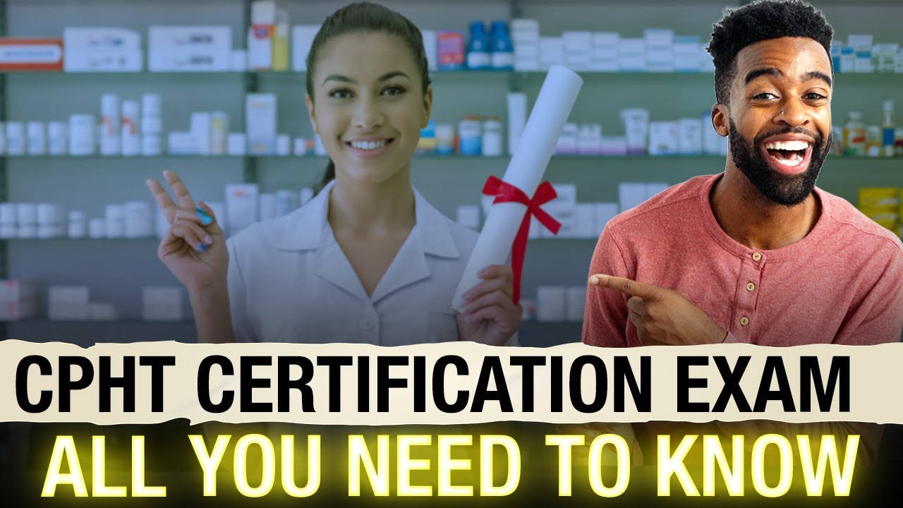 CPhT Certification - Ultimate guide on PTCB CPhT Certification