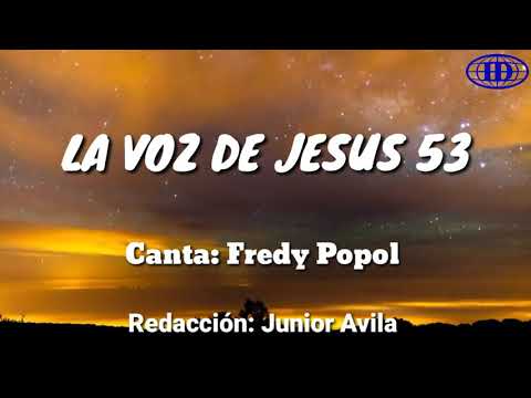 LA VOZ DE JESÚS, Himno número 53(Cantado) letra. -Iglesia de Dios(7°día)