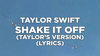 Taylor Swift - Shake It Off (Taylor's Version) (Lyrics)