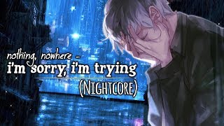 Download lagu Nightcore - i'm sorry, i'm trying (Lyrics) mp3 Download lagu Nightcore - i'm sorry, i'm trying (Lyrics) mp3