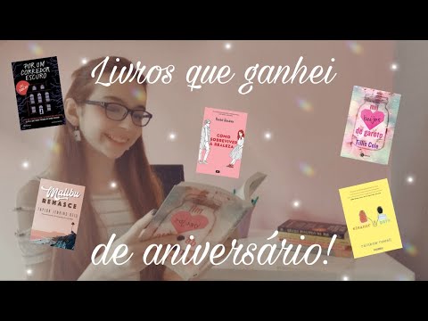 LIVROS QUE GANHEI DE ANIVERSÁRIO! | Ana Clara e Você