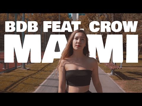 BDB - MAMI (feat. Crow) (Videoclip Oficial)
