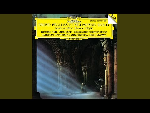Fauré: Pelléas et Mélisande, Op. 80: 1. Prélude. Quasi Adagio